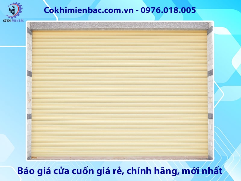 Báo giá cửa cuốn giá rẻ, chính hãng, mới nhất 2025 Báo giá cửa cuốn giá rẻ, chính hãng, mới nhất 2025