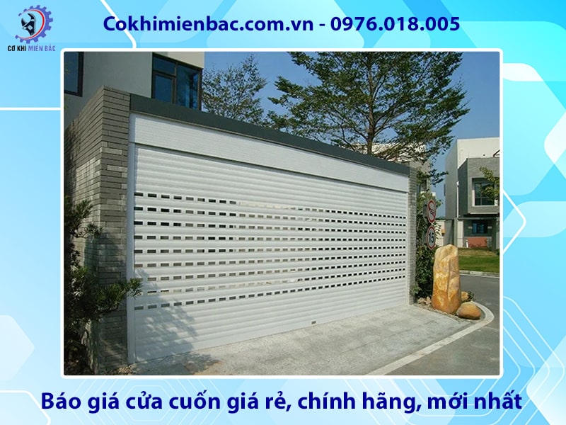 Báo giá cửa cuốn giá rẻ, chính hãng, mới nhất 2025 Báo giá cửa cuốn giá rẻ, chính hãng, mới nhất 2025