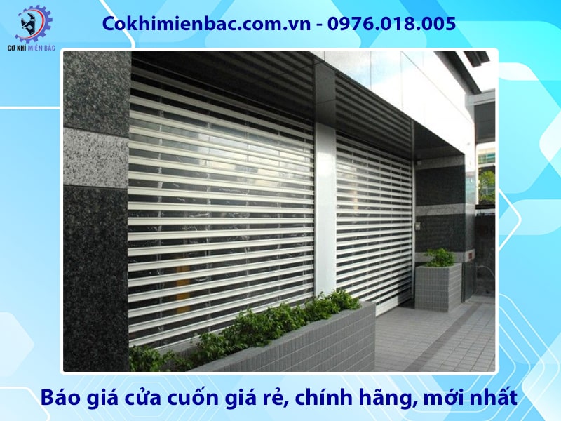 Báo giá cửa cuốn giá rẻ, chính hãng, mới nhất 2025 Báo giá cửa cuốn giá rẻ, chính hãng, mới nhất 2025