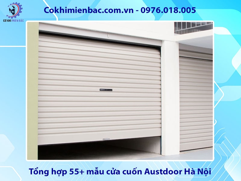 Báo giá cửa cuốn Austdoor Hà Nội chính hãng, giá tốt nhất Báo giá cửa cuốn Austdoor Hà Nội chính hãng, giá tốt nhất