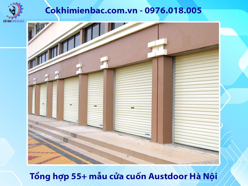 Báo giá cửa cuốn Austdoor Hà Nội chính hãng, giá tốt nhất Báo giá cửa cuốn Austdoor Hà Nội chính hãng, giá tốt nhất