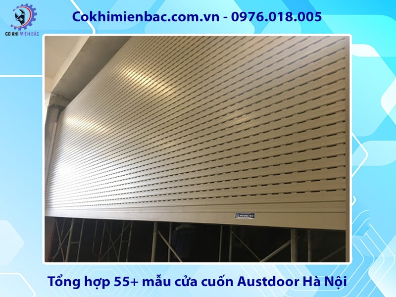 Báo giá cửa cuốn Austdoor Hà Nội chính hãng, giá tốt nhất Báo giá cửa cuốn Austdoor Hà Nội chính hãng, giá tốt nhất
