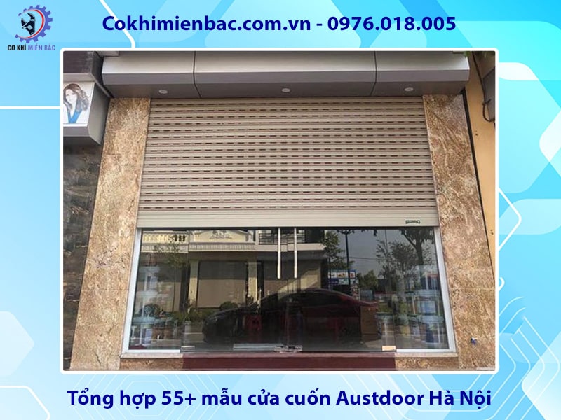 Báo giá cửa cuốn Austdoor Hà Nội chính hãng, giá tốt nhất Báo giá cửa cuốn Austdoor Hà Nội chính hãng, giá tốt nhất