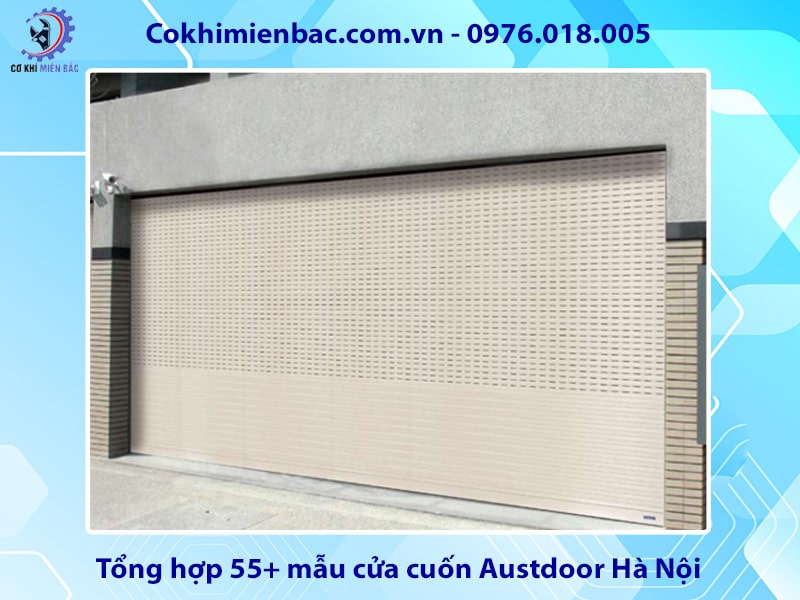 Báo giá cửa cuốn Austdoor Hà Nội chính hãng, giá tốt nhất Báo giá cửa cuốn Austdoor Hà Nội chính hãng, giá tốt nhất