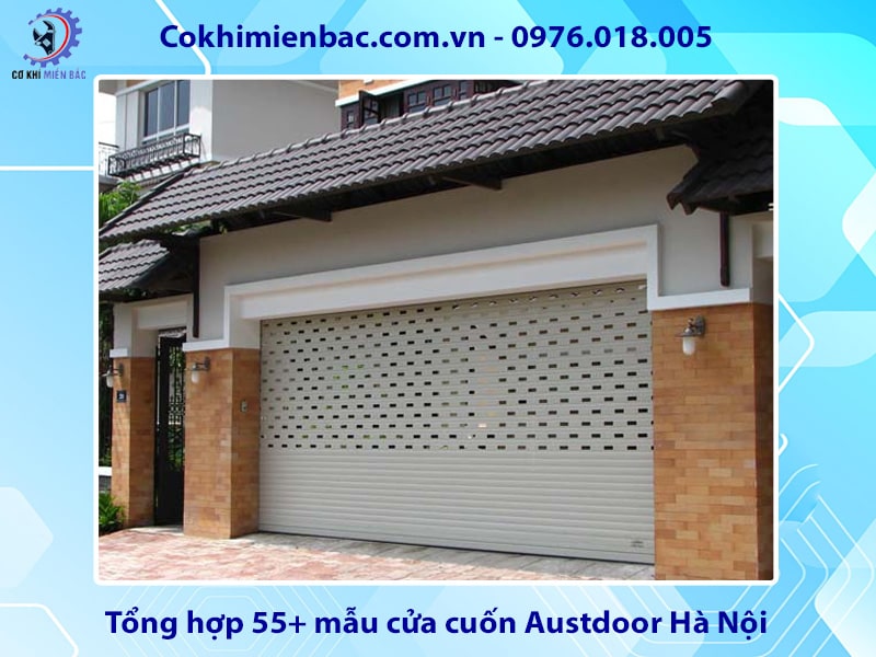 Báo giá cửa cuốn Austdoor Hà Nội chính hãng, giá tốt nhất Báo giá cửa cuốn Austdoor Hà Nội chính hãng, giá tốt nhất