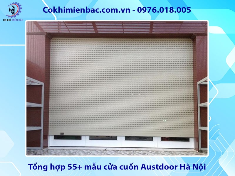 Báo giá cửa cuốn Austdoor Hà Nội chính hãng, giá tốt nhất Báo giá cửa cuốn Austdoor Hà Nội chính hãng, giá tốt nhất