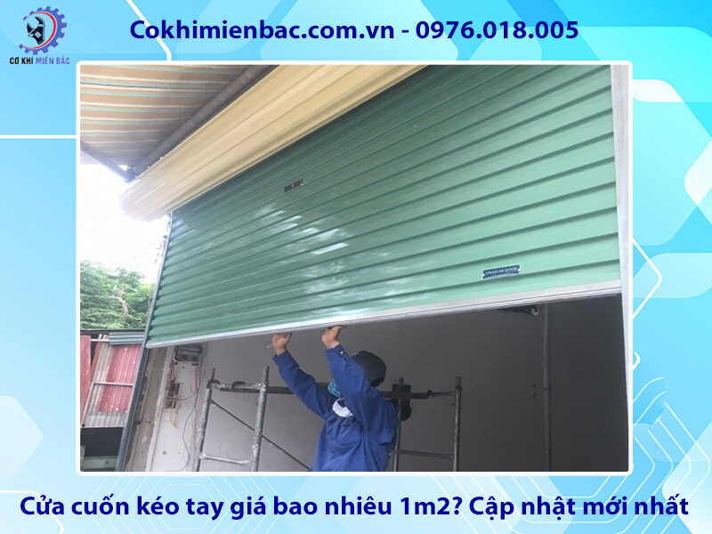 Cửa cuốn kéo tay giá bao nhiêu 1m2? Cập nhật mới nhất