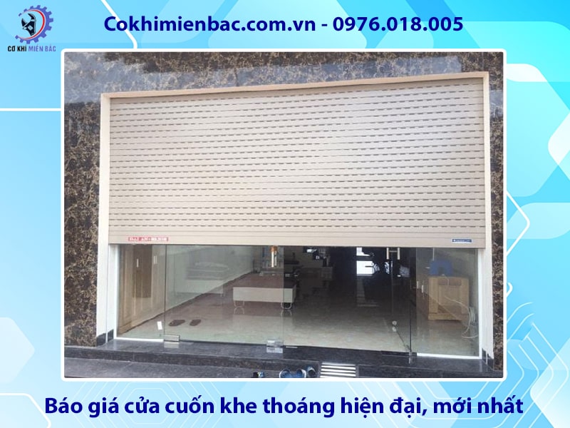Báo giá cửa cuốn khe thoáng hiện đại, mới nhất 2025
