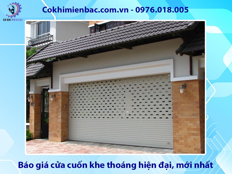 Báo giá cửa cuốn khe thoáng hiện đại, mới nhất 2025
