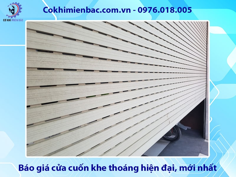 Báo giá cửa cuốn khe thoáng hiện đại, mới nhất 2025