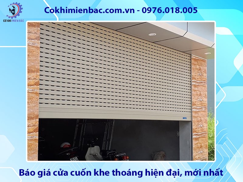 Báo giá cửa cuốn khe thoáng hiện đại, mới nhất 2025