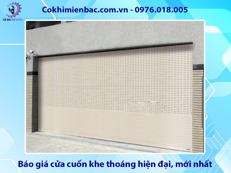 Báo giá cửa cuốn khe thoáng hiện đại, mới nhất 2025
