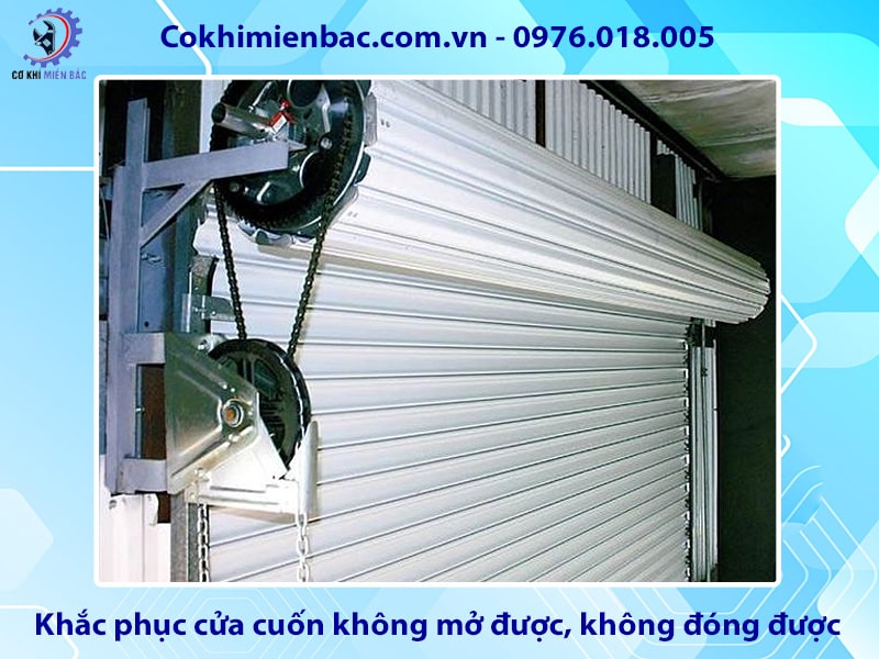 Khắc phục cửa cuốn không mở được, không đóng được hiệu quả