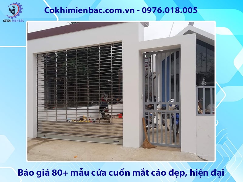 Báo giá 80+ mẫu cửa cuốn mắt cáo đẹp, hiện đại, giá tốt
