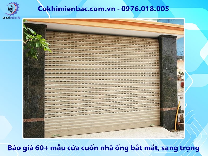 Báo giá 60+ mẫu cửa cuốn nhà ống bắt mắt, sang trọng