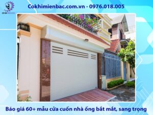 Báo giá 60+ mẫu cửa cuốn nhà ống bắt mắt, sang trọng