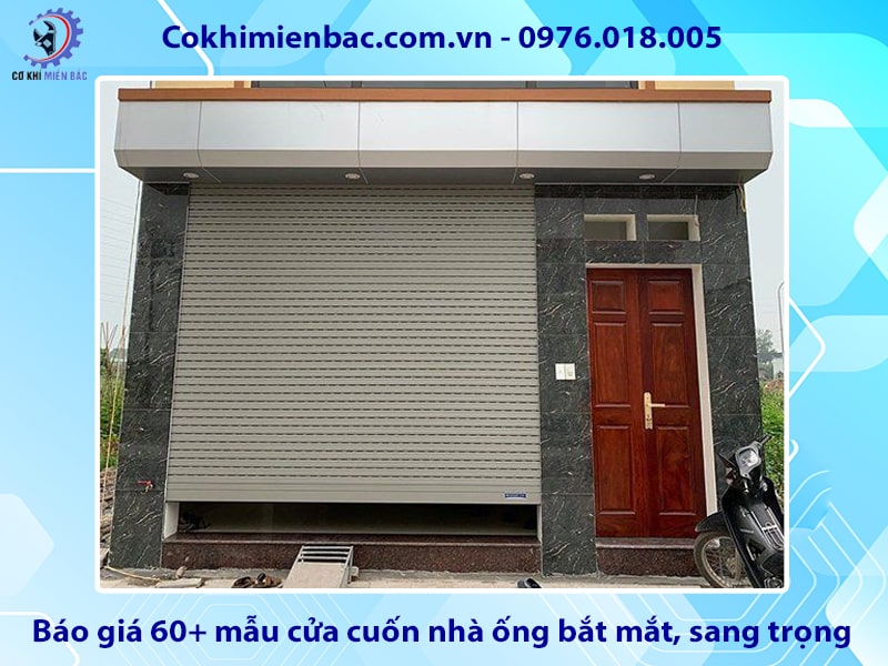 Báo giá 60+ mẫu cửa cuốn nhà ống bắt mắt, sang trọng