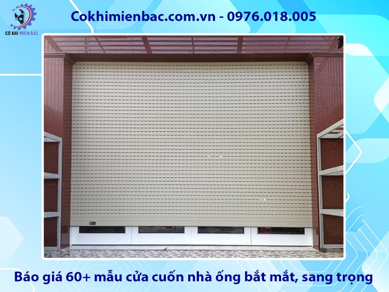 Báo giá 60+ mẫu cửa cuốn nhà ống bắt mắt, sang trọng