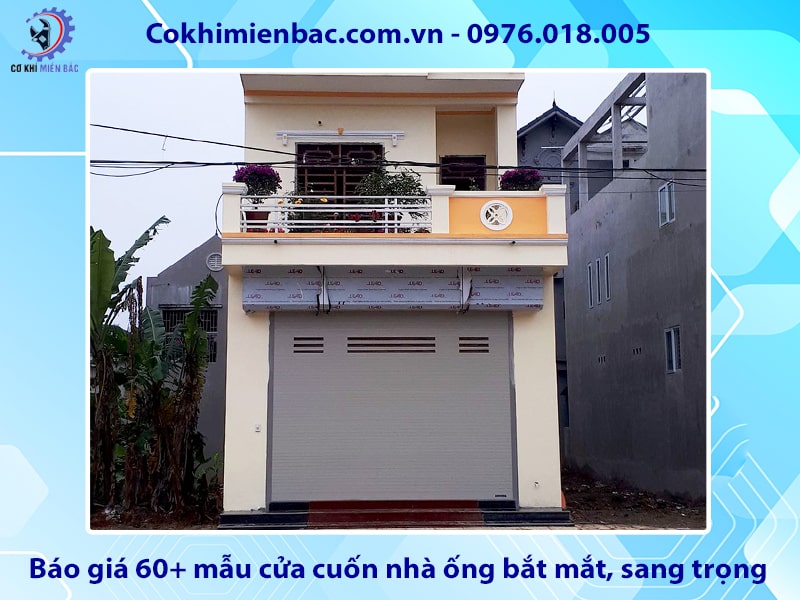 Báo giá 60+ mẫu cửa cuốn nhà ống bắt mắt, sang trọng
