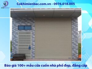 Báo giá 100+ mẫu cửa cuốn nhà phố đẹp, đẳng cấp, sang trọng