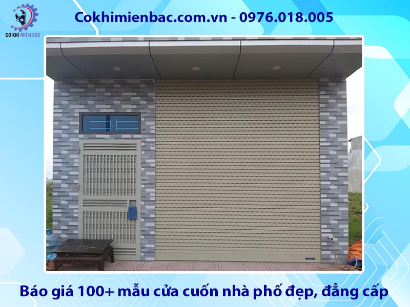 Báo giá 100+ mẫu cửa cuốn nhà phố đẹp, đẳng cấp, sang trọng