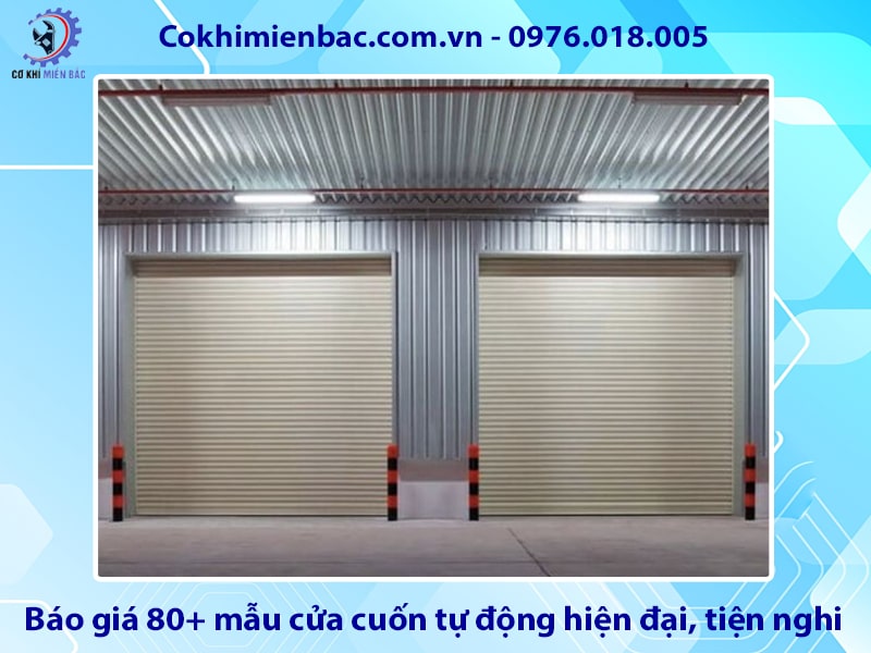 Báo giá 80+ mẫu cửa cuốn tự động hiện đại, tiện nghi, mới nhất Báo giá 80+ mẫu cửa cuốn tự động hiện đại, tiện nghi, mới nhất