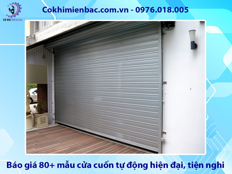 Báo giá 80+ mẫu cửa cuốn tự động hiện đại, tiện nghi, mới nhất Báo giá 80+ mẫu cửa cuốn tự động hiện đại, tiện nghi, mới nhất