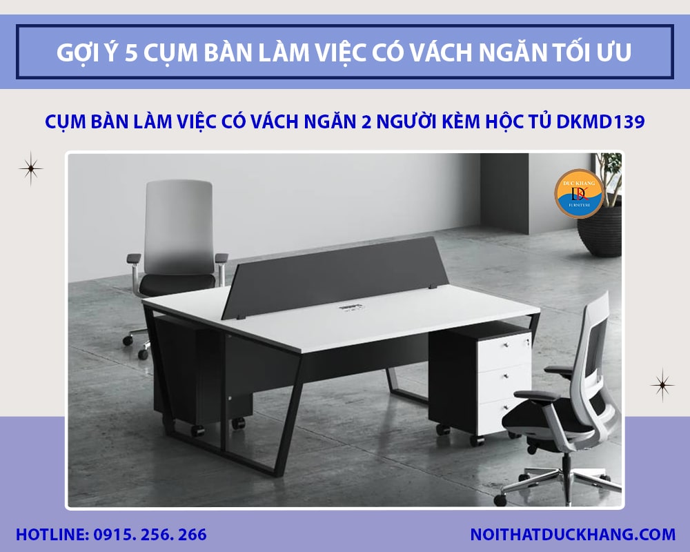 Cụm bàn làm việc có vách ngăn 2 người kèm hộc tủ DKMD139
