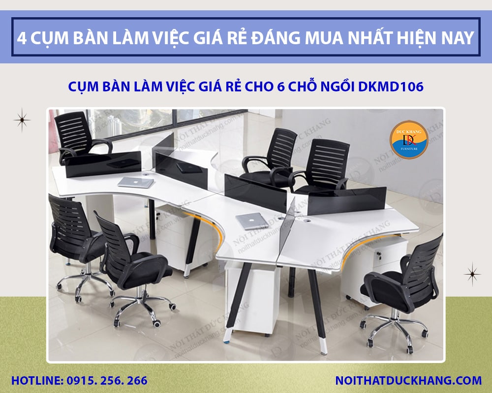Cụm bàn làm việc giá rẻ cho 6 chỗ ngồi DKMD106