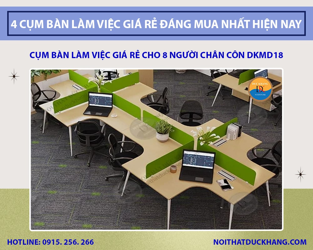 Cụm bàn làm việc giá rẻ cho 8 người chân côn DKMD18