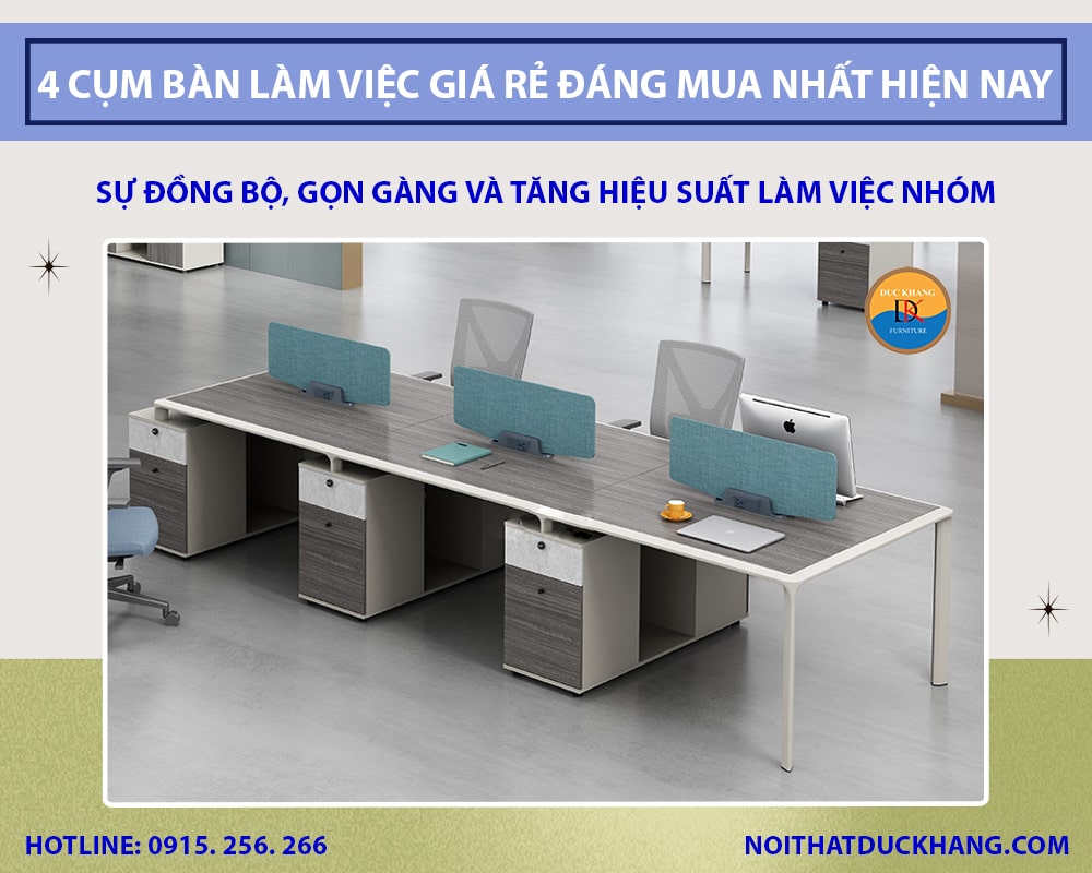 Top 4 cụm bàn làm việc giá rẻ đáng mua nhất hiện nay