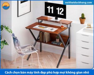Cách chọn bàn máy tính đẹp phù hợp mọi không gian nhỏ