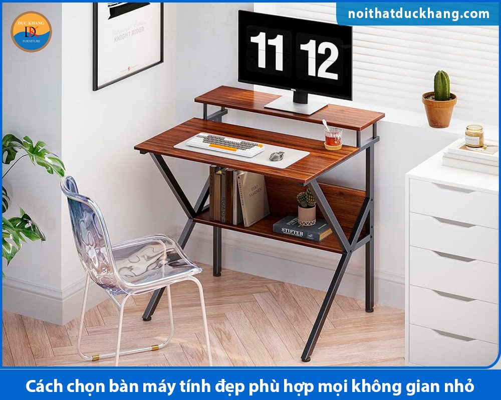 Cách chọn bàn máy tính đẹp phù hợp mọi không gian nhỏ