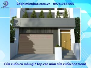 Cửa cuốn có màu gì? Top các màu cửa cuốn hot trend