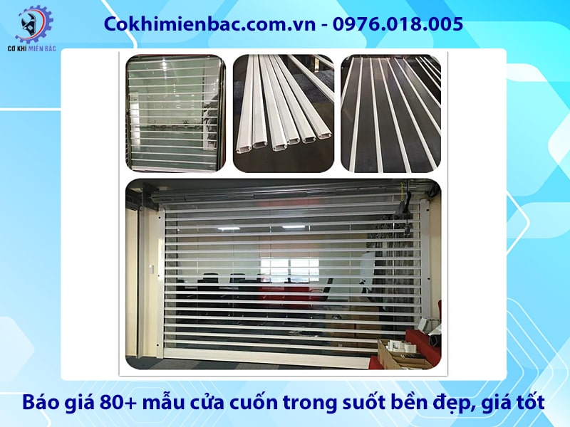 Báo giá 80+ mẫu cửa cuốn trong suốt bền đẹp, giá tốt Báo giá 80+ mẫu cửa cuốn trong suốt bền đẹp, giá tốt