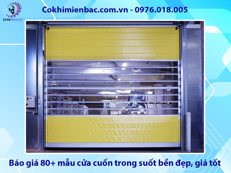Báo giá 80+ mẫu cửa cuốn trong suốt bền đẹp, giá tốt Báo giá 80+ mẫu cửa cuốn trong suốt bền đẹp, giá tốt