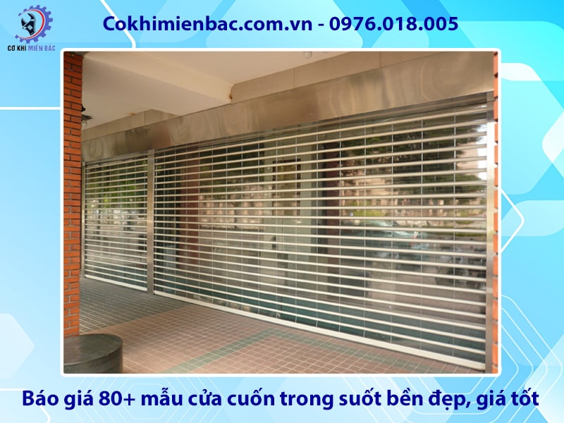 Báo giá 80+ mẫu cửa cuốn trong suốt bền đẹp, giá tốt Báo giá 80+ mẫu cửa cuốn trong suốt bền đẹp, giá tốt