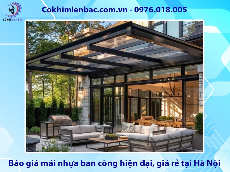 Báo giá mái nhựa ban công hiện đại, giá rẻ tại Hà Nội Báo giá mái nhựa ban công hiện đại, giá rẻ tại Hà Nội