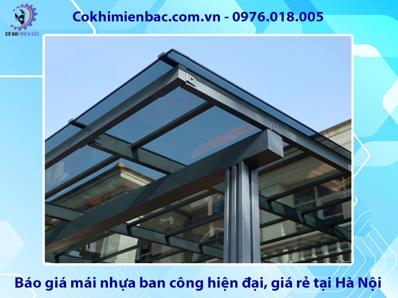 Báo giá mái nhựa ban công hiện đại, giá rẻ tại Hà Nội Báo giá mái nhựa ban công hiện đại, giá rẻ tại Hà Nội