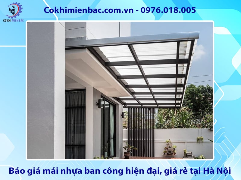 Báo giá mái nhựa ban công hiện đại, giá rẻ tại Hà Nội Báo giá mái nhựa ban công hiện đại, giá rẻ tại Hà Nội