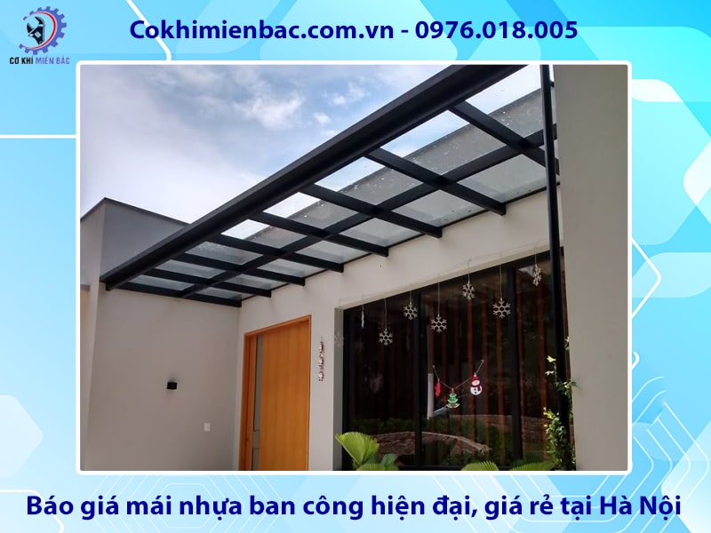 Báo giá mái nhựa ban công hiện đại, giá rẻ tại Hà Nội Báo giá mái nhựa ban công hiện đại, giá rẻ tại Hà Nội