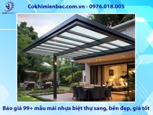 Báo giá 99+ mẫu mái nhựa biệt thự sang, bền đẹp, giá tốt