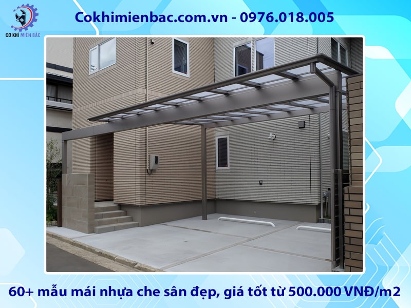 60+ mẫu mái nhựa che sân đẹp, giá tốt từ 500.000 VNĐ/m2