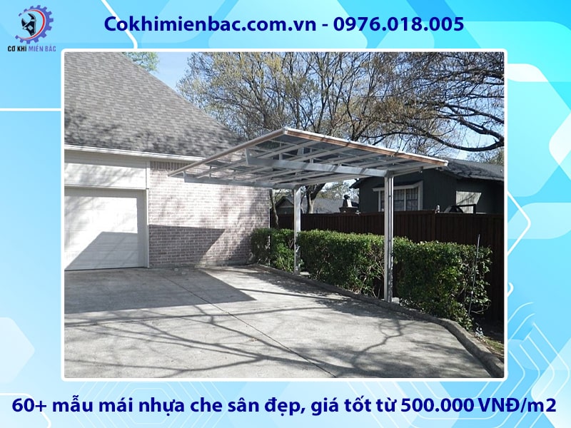 60+ mẫu mái nhựa che sân đẹp, giá tốt từ 500.000 VNĐ/m2