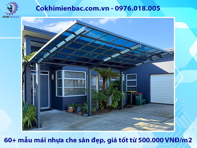 60+ mẫu mái nhựa che sân đẹp, giá tốt từ 500.000 VNĐ/m2