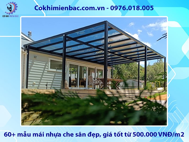 60+ mẫu mái nhựa che sân đẹp, giá tốt từ 500.000 VNĐ/m2