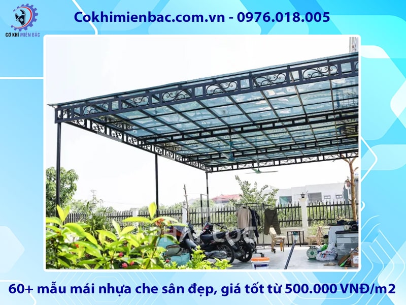 60+ mẫu mái nhựa che sân đẹp, giá tốt từ 500.000 VNĐ/m2