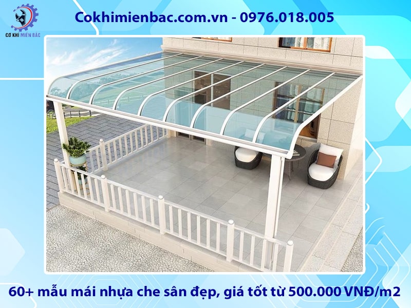60+ mẫu mái nhựa che sân đẹp, giá tốt từ 500.000 VNĐ/m2