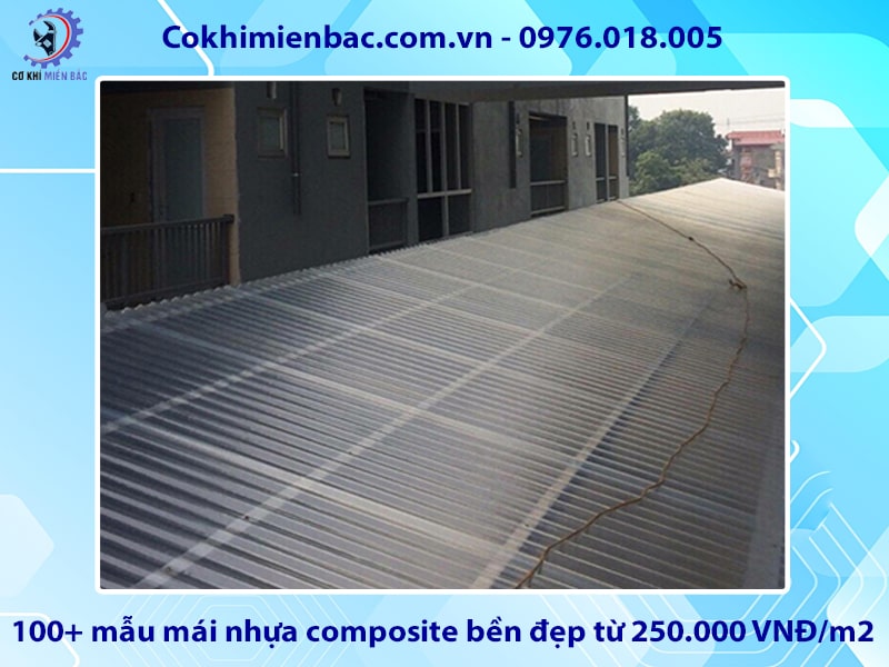 100+ mẫu mái nhựa composite bền đẹp từ 250.000 VNĐ/m2