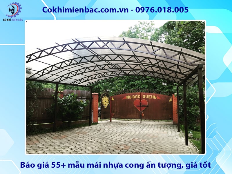 Báo giá 55+ mẫu mái nhựa cong ấn tượng, giá tốt Báo giá 55+ mẫu mái nhựa cong ấn tượng, giá tốt